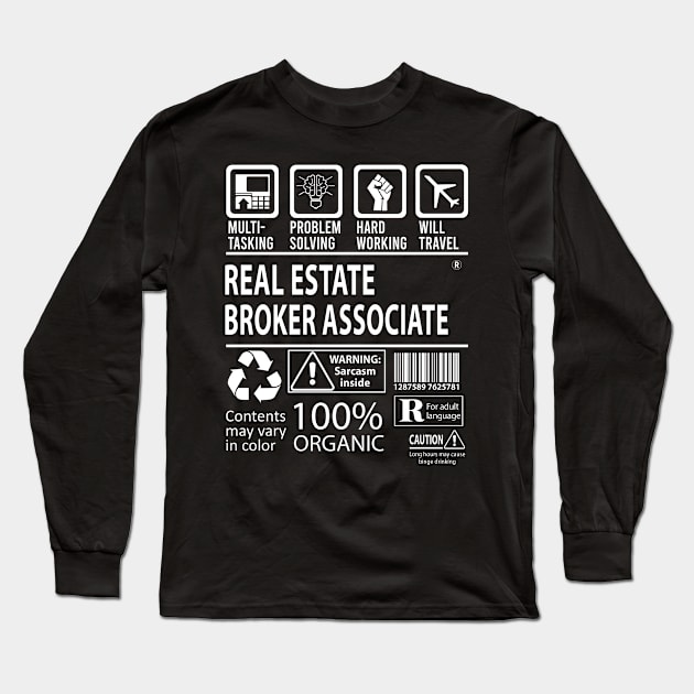 Real Estate Broker Associate T Shirt - MultiTasking Certified Job Gift Item Tee Long Sleeve T-Shirt by Aquastal